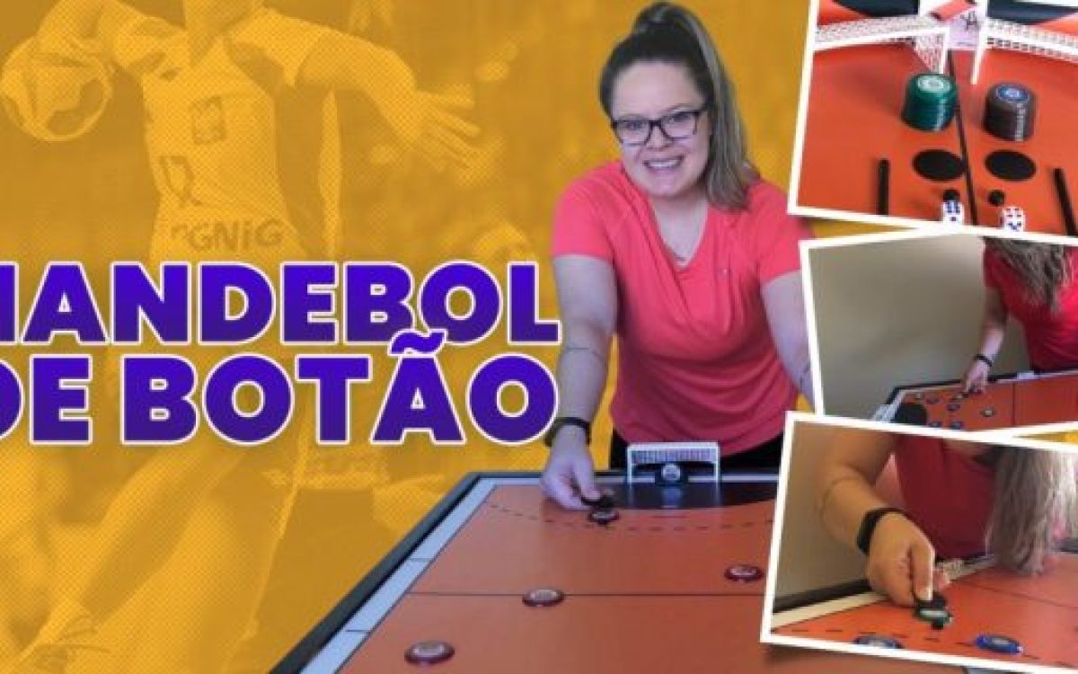 PROFESSORA DE EDUCAÇÃO FÍSICA CRIA HANDEBOL DE BOTÃO