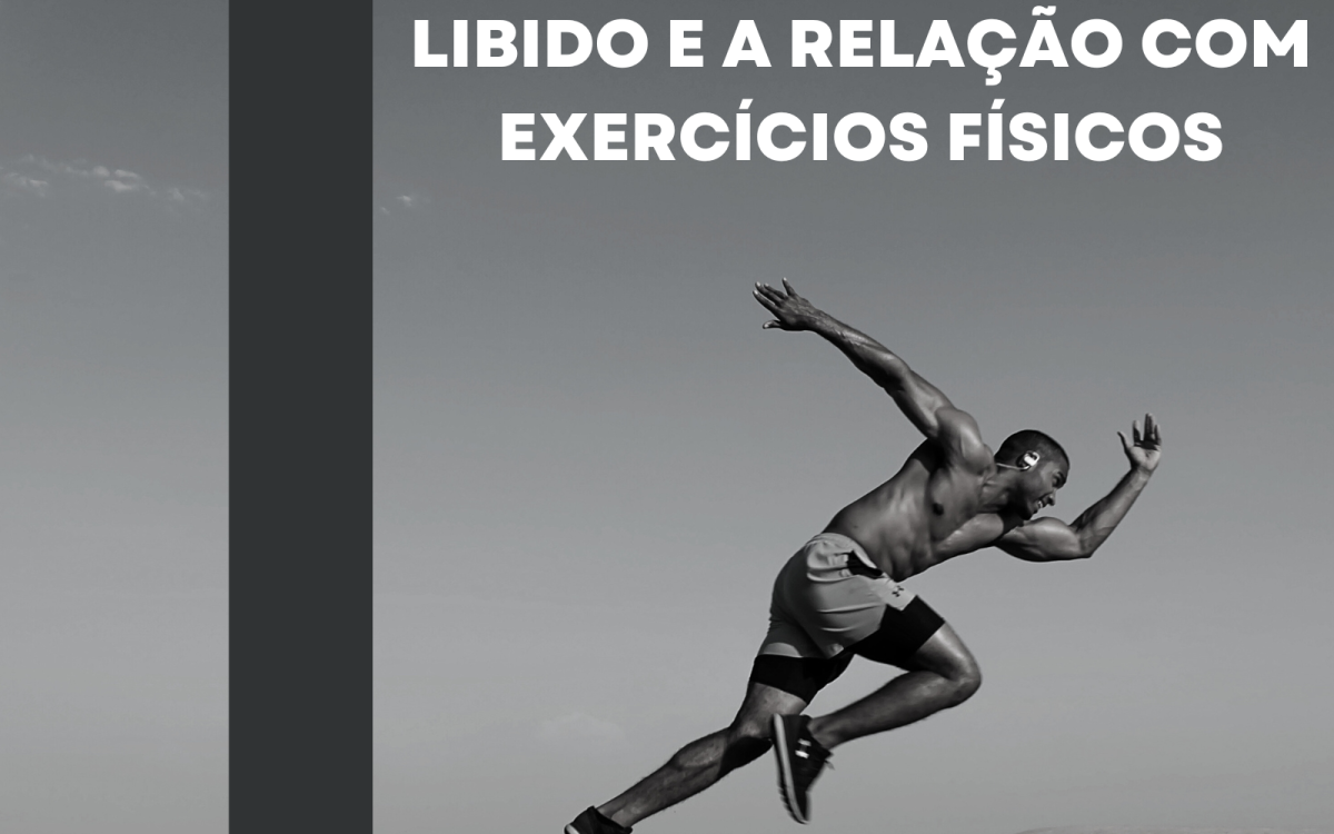 O que é libido e a relação com exercícios físicos